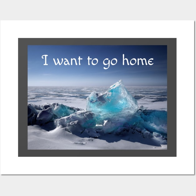 I want to go home Wall Art by BrokenTrophies